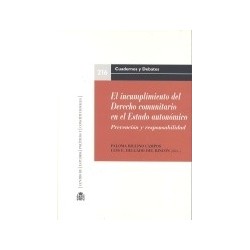 El Incumplimiento del Derecho Comunitario en el Estado Autonómico "Prevención y Responsabilidad"