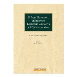 El Pago Electrónico en Internet: Estructura Operativa y Régimen Jurídico