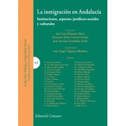 La Inmigración en Andalucía "Instrituciones, Aspectos Jurídicos -Sociales y Culturales"