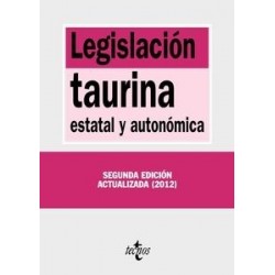 Legislación Taurina. "Estatal y Autonómica"