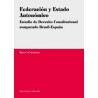 Fedecación y Estado Autonómico "Estudio de Derecho Constitucional Comparado Brasil-España"