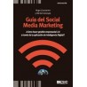 Guía del Social Media Marketing "¿Cómo Hacer Gestión Empresarial 2.0 a Través de la Aplicación de Inteligencia Digital?"