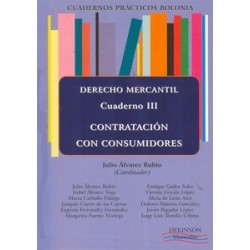 Cuadernos Prácticos Bolonia. Derecho Mercantil. Cuaderno 3. "Contratación con Consumidores"