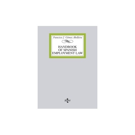 Handbook On Spanish Employment Law "Manual sobre el Derecho Laboral Español"
