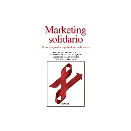 Marketing Solidario "El Marketing en las Organizaciones no Lucrativas"