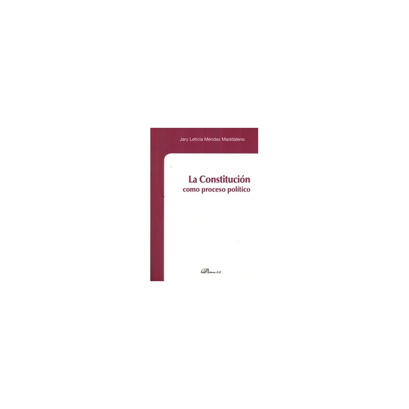 La Constitución como Proceso Político