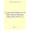 La Hacienda Pública en el bajo Imperio Romano. Años 284 a 476 D. C.