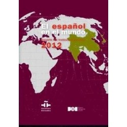 Español en el Mundo. Anuario del Instituto Cervantes 2012
