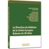 La Directiva de Hábitats Dela Unión Europea. Balance 20 Años.