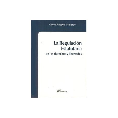 La Regulación Estatutaria de los Derechos y Libertades