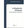 La Regulación Estatutaria de los Derechos y Libertades