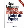 Guia Basica para Mandos Intermedios y Jefes de Equipo