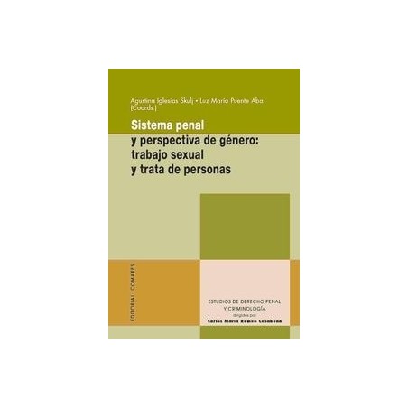 Sistema Penal y Perspectiva de Género: Trabajo Sexual y Trata de Personas