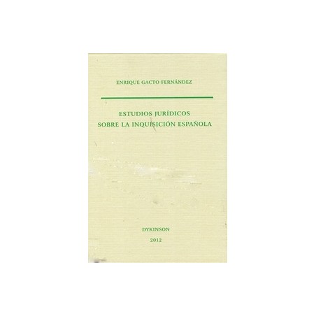 Estudios Jurídicos sobre la Inquisición Española