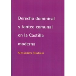 Derecho Dominical y Tanteo Comunal en la Castilla Moderna