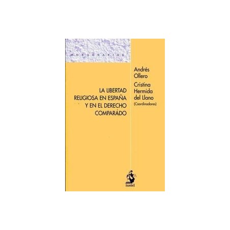 La Libertad Religiosa en España y en el Derecho Comparado