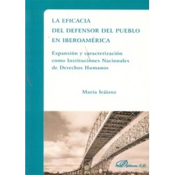 La Eficacia del Defensor del Pueblo en Iberoamérica "Expansión y Caracterización como Instituciones Nacionales de Derechos Huma