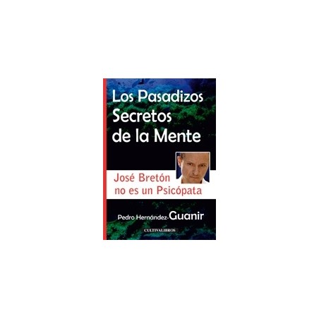 Los Pasadizos Secretos de la Mente