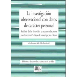 La Investigación Observacional con Datos de Carácter Personal "Análisis de la Situación y Recomendaciones para los Comités Étic