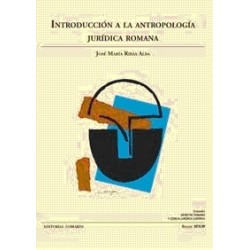 Introducción a la Antropología Jurídica Romana