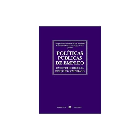 Políticas Públicas de Empleo "Un Estudio desde el Derecho Comparado"