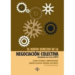 El Nuevo Derecho de la Negociación Colectiva "Actualizado tras la Ley 3/2012"