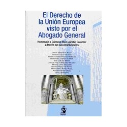El Derecho de la Unión Europea Visto por el Abogado General "Homenaje a Dámaso Ruiz-Jarabo...