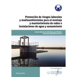 Prevención de Riesgos Laborales y Medioambientales para el Montaje y Mantenimiento de Redes "E Instalacioenes de Agua y Saneami