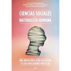 Ciencias Sociales y Naturaleza Humana "Una Invitación a Otra Sociología y sus Aplicaciones...