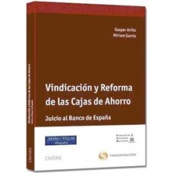 Vindicación y Reformas de la Cajas de Ahorro. Juicio al Banco de España.