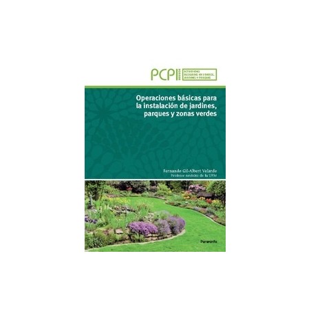 Operaciones Básicas para la Instalación de Jardines, Parques y Zonas Verdes. Pcpi