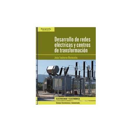 Desarrollo de Redes Eléctricas y Centros de Transformación