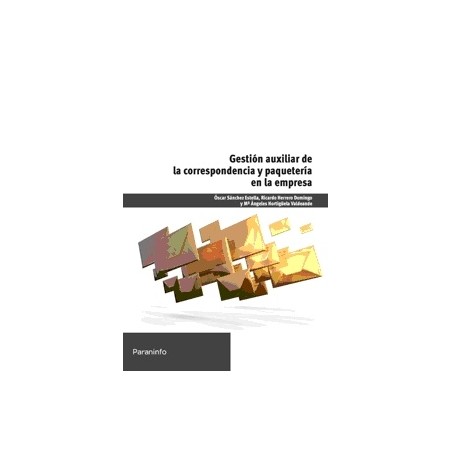 Gestión Auxiliar de la Correspondencia y Paquetería en la Empresa