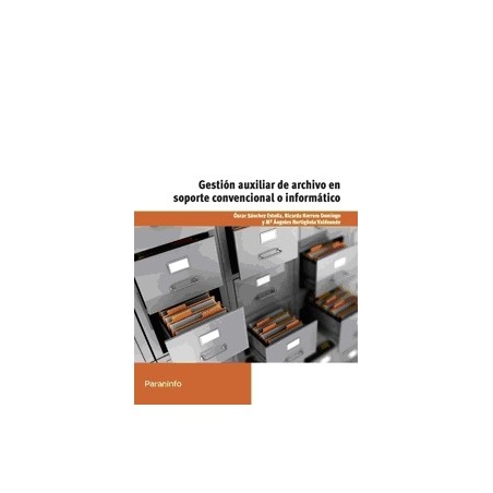 Gestión Auxiliar de Archivo en Soporte Convencional o Informático
