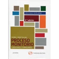 Teoría y Práctica del Proceso Monitorio "Comentarios y Formularios"
