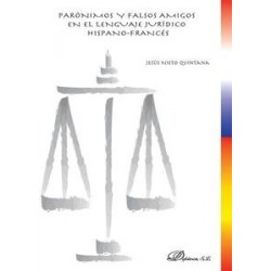 Parónimos y Falsos Amigos en el Lenguaje Jurídico Hispano-Francés