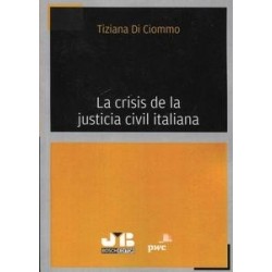 La Crisis de la Justicia Civil Italiana