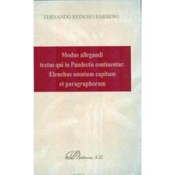 Modus Allegandi Textus Qui In Pandectis Continentur. Elenchus Omnium Capitum Et Paragraphorum