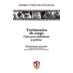 Testimonios de Cargo. Guía para Ciudadanos y Policías.