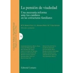 La Pensión de Viudedad "Una Necesaria Reforma ante los Cambios en las Estructuras Familiares"