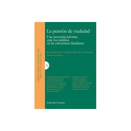 La Pensión de Viudedad "Una Necesaria Reforma ante los Cambios en las Estructuras Familiares"