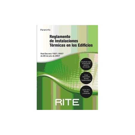 Reglamento de Instalaciones Térmicas en los Edificios Rite 2013 "Actualizado según el Real Decreto 238/2013, de 5 de Abril"