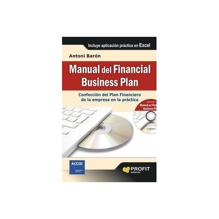 Manual del Financial Business Plan "Confección del Plan Financiero de la Empresa en la Práctica"