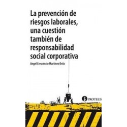La Prevención de Riesgos Laborales, una Cuestión También de Responsabilidad Social Corporativa