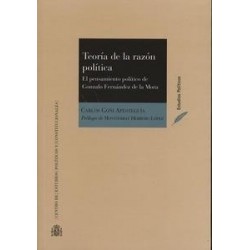 Teoría de la Razón Política el Pensamiento Político de Gonzalo Fernández de la Mora