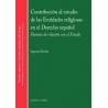 Contribución al Estudio de las Entidades Religiosas en el Derecho Español "Fuentes de Relación con el Estado"
