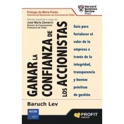 Ganar la Confianza de los Accionistas "Guía para Fortalecer el Valor de la Empresa a Través de Integridad, Transparencia y Buen