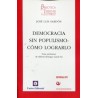 Democracia sin Populismo "Cómo Lograrlo"