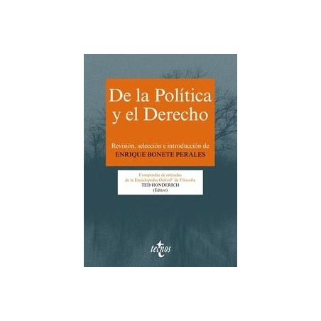 De la Política y el Derecho "Compendio de Entradas de la Enciclopedia Oxford de Filosofía"