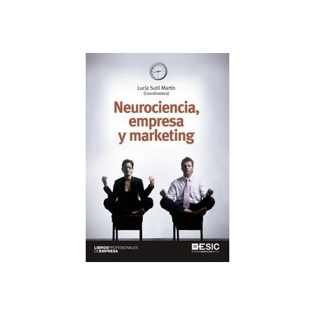 Neurociencia, Empresa y Marketing